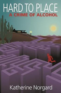 Hard to Place: A Crime of Alcohol