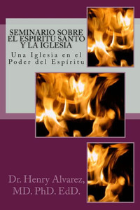 Seminario Sobre el Espiritu Santo y la Iglesia: Una Iglesia en el Poder del EspÃ­ritu