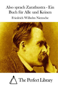 Also sprach Zarathustra - Ein Buch fÃ¼r Alle und Keinen