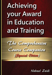 Achieving your Award in Education and Training: The Comprehensive Course Companion (Special Edition)