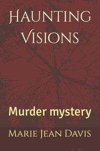 Haunting Visions: Murder mystery