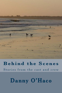 Behind the Scenes: stories from the cast and crew