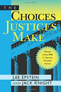 The Choices Justices Make