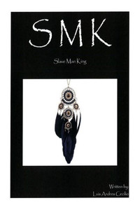 Smk: Slave, Man, King.: Slave, Man, King.