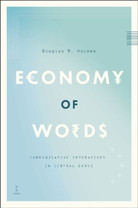 Economy Of Words: Communicative Imperatives In Central Banks