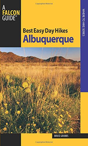 Best Easy Day Hikes Albuquerque (Best Easy Day Hikes Series) Best Easy Day Hikes Albuquerque (Best Easy Day Hikes Series)