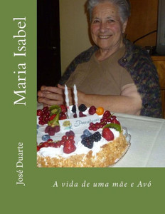 Maria Isabel: A vida de uma mÃ£e e AvÃ³