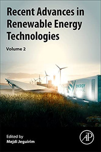 Recent Advances In Renewable Energy Technologies: Volume 2