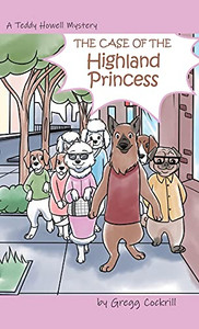 The Case Of The Highland Princess The Case Of The Highland Princess