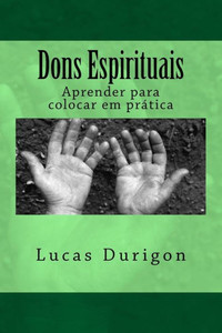 Dons Espirituais: Aprender para colocar em prÃ¡tica
