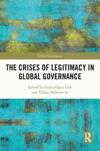 The Crises Of Legitimacy In Global Governance The Crises Of Legitimacy In Global Governance