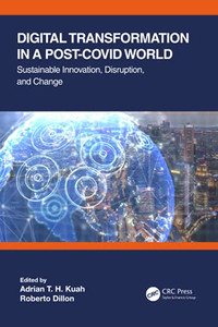 Digital Transformation In A Post-Covid World Digital Transformation In A Post-Covid World