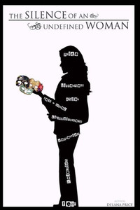 The Silence of an Undefined Woman