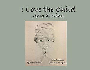 I Love The Child (Soft Cover)