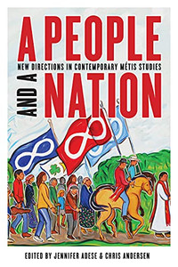 A People And A Nation: New Directions In Contemporary Métis Studies