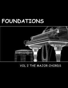 Foundations Volume 2: The Major Chords