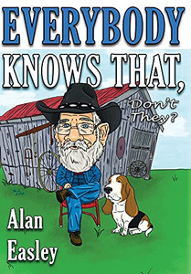 Everybody Knows That, Don'T They? Everybody Knows That, Don'T They?