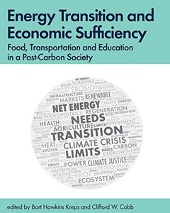 Energy Transition And Economic Sufficiency: Food, Transportation And Education In A Post-Carbon Society