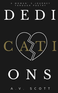 Dedications: A Woman's Journey Through Poetry