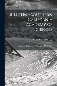 Bulletin - Southern California Academy Of Sciences; V. 108: No. 2 (2009: Aug.)
