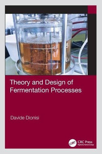 Theory And Design Of Fermentation Processes