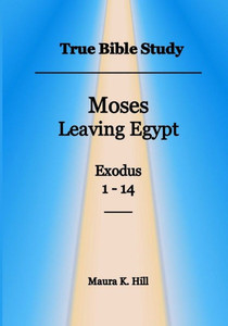 True Bible Study - Moses leaving Egypt Exodus 1-14