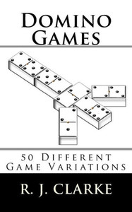Domino Games: 50 Different Game Variations