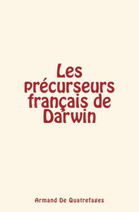 Les prÃ©curseurs franÃ§ais de Darwin