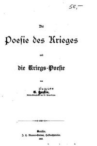 Die Poesie des Krieges und die Kriegs-poesie