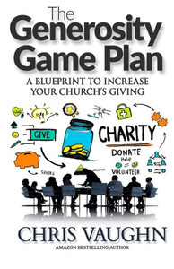 The Generoisty Game Plan: A Blueprint to Increase Your Church's Giving