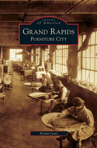 Grand Rapids: Furniture City