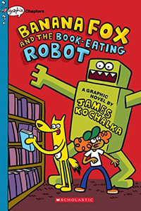 Banana Fox And The Book-Eating Robot: A Graphix Chapters Book (Banana Fox #2) (2)