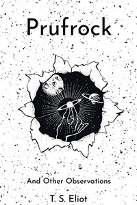 Prufrock And Other Observations