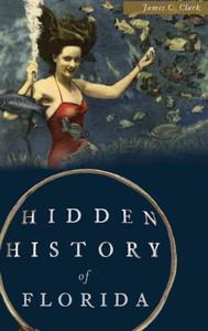 Hidden History of Florida