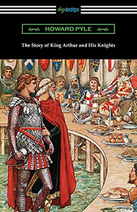 The Story Of King Arthur And His Knights