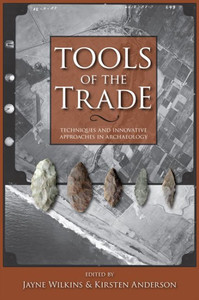 Tools of the Trade: Techniques and Innovative Approaches in Archaeology