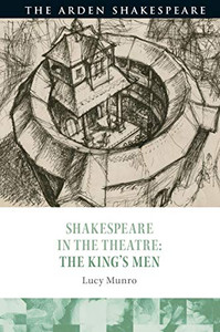 Shakespeare In The Theatre: The King'S Men