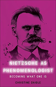 Nietzsche As Phenomenologist Nietzsche As Phenomenologist