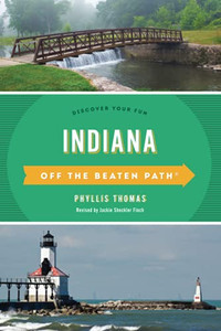 Indiana Off The Beaten Path® (Off The Beaten Path Series) Indiana Off The Beaten Path® (Off The Beaten Path Series)