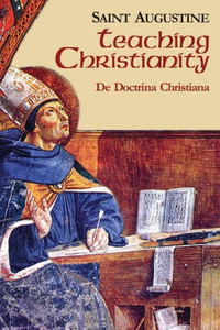 Teaching Christianity: De Doctrina Christiana