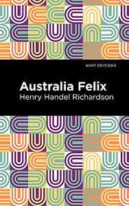 Australia Felix (Mint Editions)
