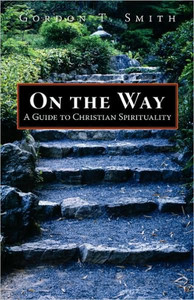 On the Way: A Guide to Christian Spirituality