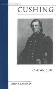 Cushing: Civil War SEAL