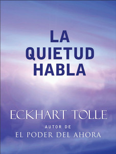 La Quietud Habla / Stillness Speaks