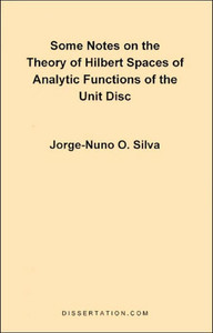 Some Notes on the Theory of Hilbert Spaces of Analytic Functions of the Unit Disc