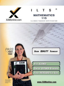 Ilts Mathematics 115 Teacher Certification Test Prep Study Guide: Teacher Certification Exam