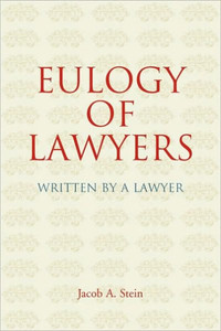 Eulogy of Lawyers: Written by a Lawyer.
