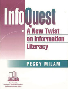 Infoquest: A New Twist on Information Literacy