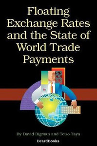 Floating Exchange Rates and the State of World Trade Payments