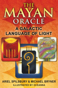 The Mayan Oracle: A Galactic Language of Light [With Full Color Cards]